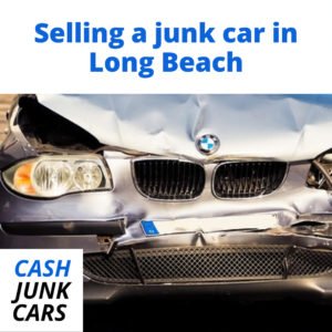 Selling-a-junk-car-in-Long-Beach