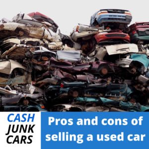 pros-and-cons-of-selling-a-junk-car