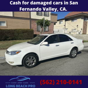 Cash for damaged cars in San Fernando Valley, CA.