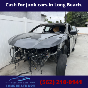 Cash for junk cars in Long Beach.