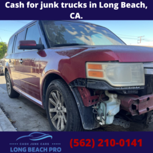 Cash for junk trucks in Long Beach, CA.