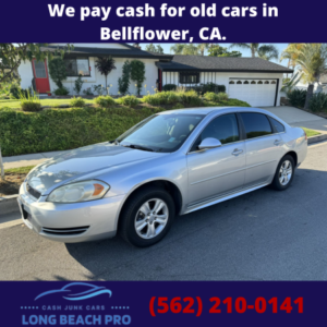 We pay cash for old cars in Bellflower, CA.